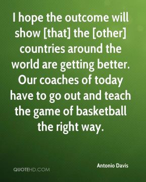 Antonio Davis Quotes | QuoteHD