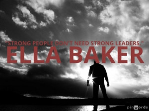 Ella Baker Quote