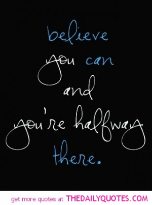 believe-you-can-quote-inspiring-motivation-quotes-pictures-pics.jpg