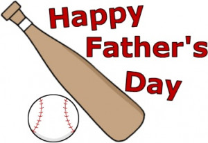 Happy Father's Day Baseball and Bat