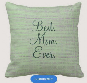 Mom Throw Pillows with Quotes and Sayings for Mother's Day
