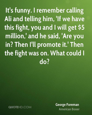 Quotes About Ali George Foreman