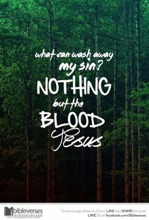 NOTHING BUT THE BLOOD OF JESUS