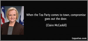 When the Tea Party comes to town, compromise goes out the door ...