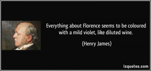 Everything about Florence seems to be coloured with a mild violet ...