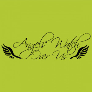 Angels Watch Over Us Decor vinyl wall decal quote sticker Inspiration