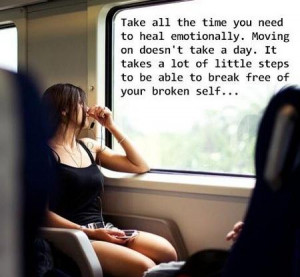 ... Lot of Little Steps To Be Able To Break Free Of Your Broken Self