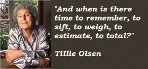 Tillie olsen famous quotes 1