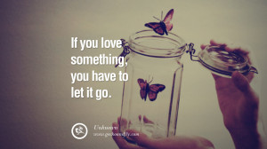 50 Quotes On Life About Keep Moving On And Letting Go Of Someone ...