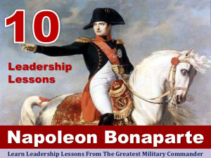 10 Leadership Lessons From Napoleon Bonaparte