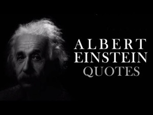 Albert Einstein Quotes – Top Quotes by Albert Einstein