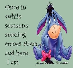Disney Quotes Eeyore Ohh eeyore.. pin it