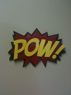 Comic Book POW Quote Wall Art/Plaque by WoodWearbyandrea on Etsy, $12 ...