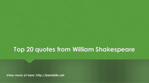 Top 20 quotes from William Shakespeare