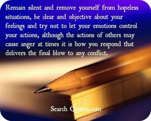 ... actions, although the actions of others may cause anger at times it is