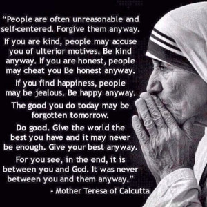 Mother Teresa quote!!! Love it!