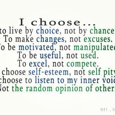 ... blaming others for where you are or allowing others to walk all over