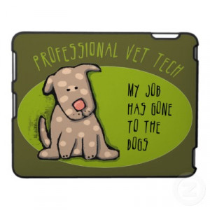 Veterinary Technician Quotes Re: vet tech quotes