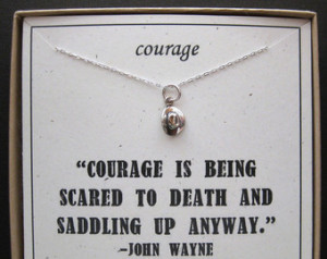Military Quotes About Courage Courage necklace - john wayne
