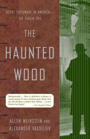 Start by marking “The Haunted Wood: Soviet Espionage in America--The ...