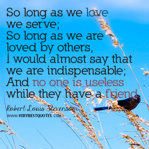 So long as we love we serve quotes, kindness quotes