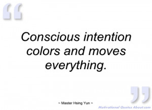 conscious intention colors and moves master hsing yun