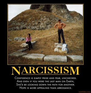 NARCISSISM - demotivational poster