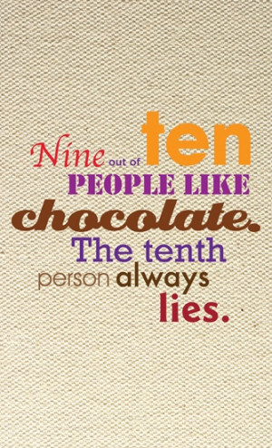 Cute Quotes About Chocolate