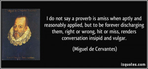 More Miguel de Cervantes Quotes