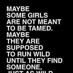girls #quotes #wild #free #wisdom #words
