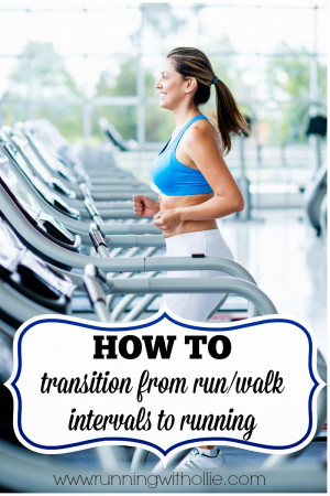 How to transition from Run/Walk Intervals to running
