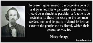 To prevent government from becoming corrupt and tyrannous, its ...
