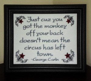 George Carlin Funny Quote Sobriety Monkey Framed Sign Embroidery