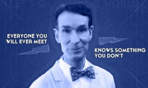 ... and hilarity from everyone’s favorite: Bill Nye the Science Guy