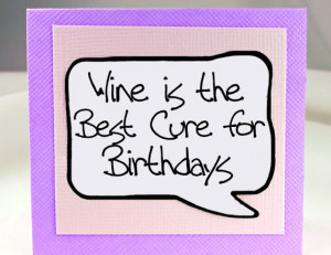 Funny Birthday Card. Happy Birthday Card. Wine Lover Birthday Gift ...
