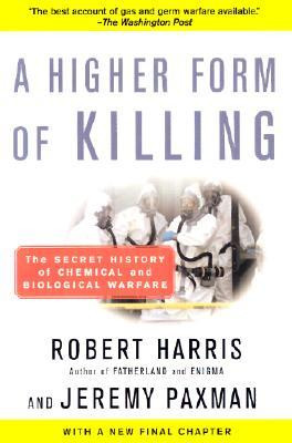... Form of Killing: The Secret History of Chemical and Biological Warfare