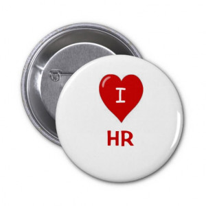 Love HR Human Resources Motivational Saying Button