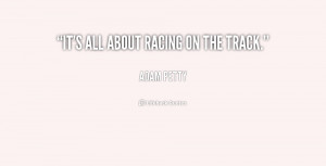Quote Adam Petty Its All About Racing On The Track 206418png
