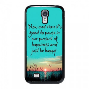 ... Happiness Quotes Samsung Galaxy S4 Case - Hard Plastic Cell Phone Case