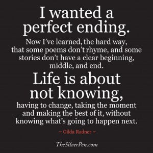 wanted a perfect ending quote gosh what a quote from