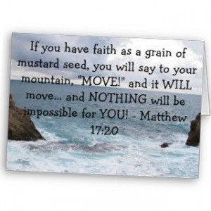 WILL moveand NOTHING will be impossible for YOU! Matthew 1720