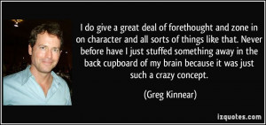 More Greg Kinnear Quotes