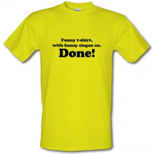 funny-t-shirt-with-funny-slogan_-done%21-male-t-shirt_.jpg
