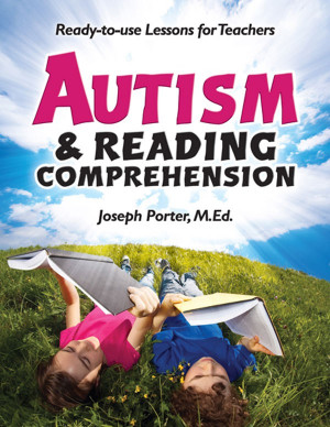 Reviewing: Autism and Reading Comprehension by Joseph Porter