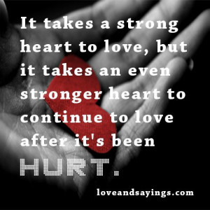 Stronger Heart To Continue To Love After it's been hurt