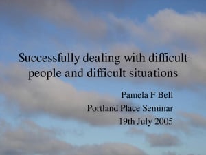Successfully dealing with difficult people and difficult situations