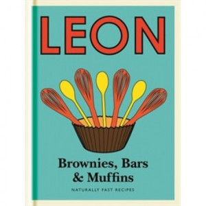Leon Brownies, Bars & Muffins Cookbook