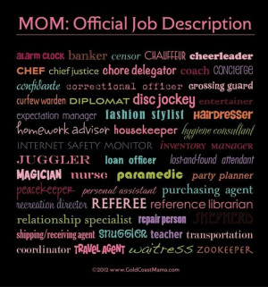 Mothers job description...