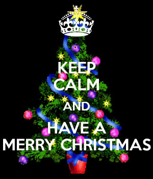 KEEP CALM AND HAVE A MERRY CHRISTMAS - KEEP CALM AND CARRY ON Image ...