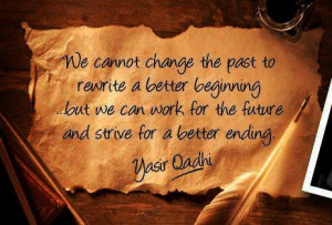 ... Quotes About The Future » Strive for a Better Ending (Yasir Qadhi